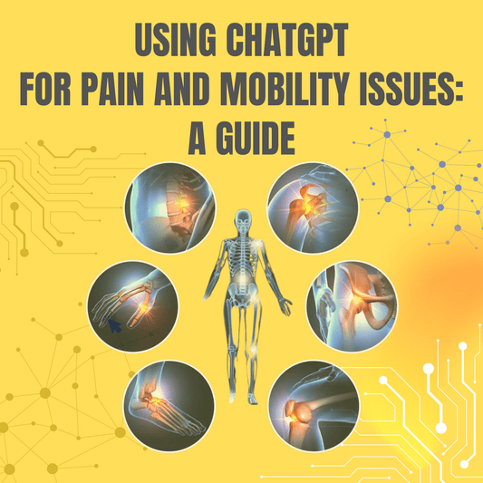 ChatGPT for Pain & Mobility Issues: A Guide